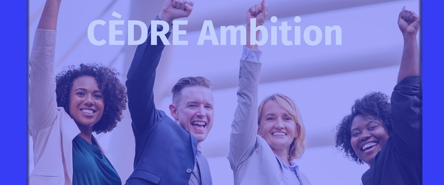 CEDRE AMBITION